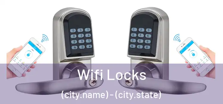  Wifi Locks (city.name) - (city.state)